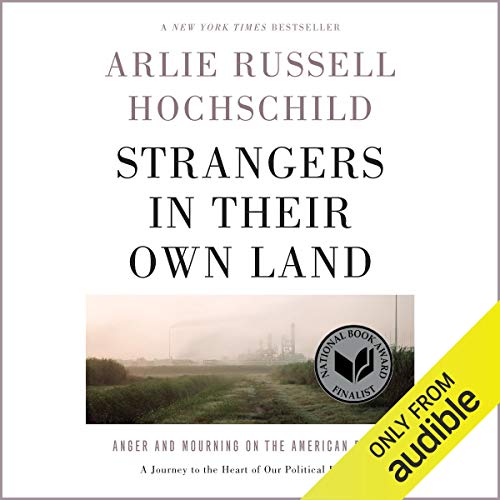 Strangers in Their Own Land
