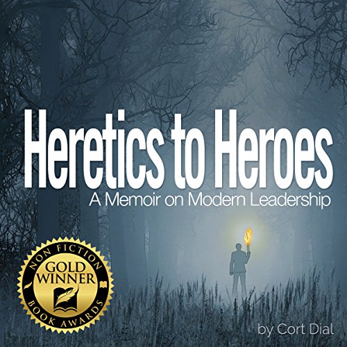 Heretics to Heroes