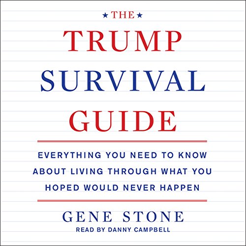 The Trump Survival Guide by Gene Stone