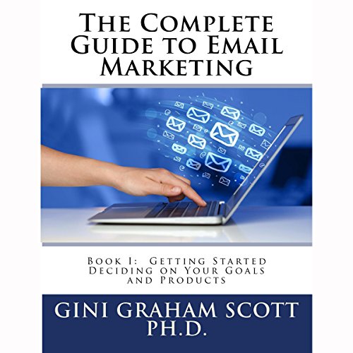 The Complete Guide to Email Marketing, Book 1