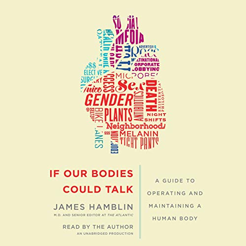 If Our Bodies Could Talk