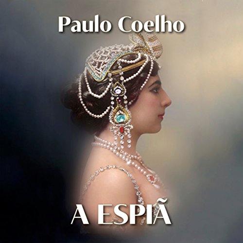 A espiã by Paulo Coelho