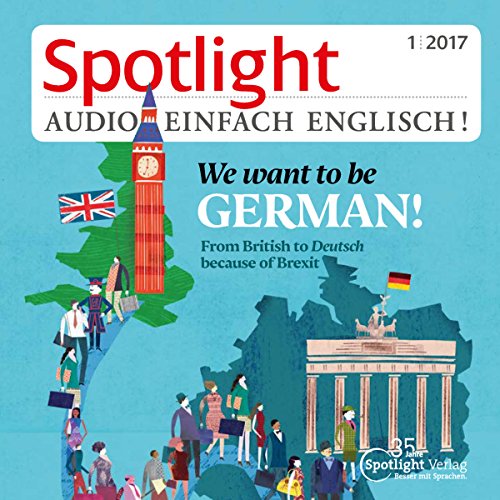 Spotlight Audio - We want to be German. 1/2017 by div.
