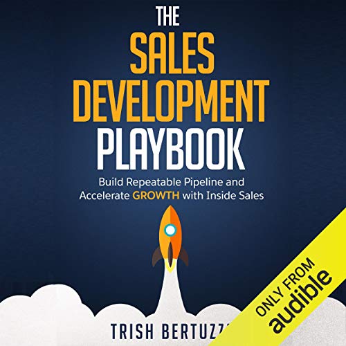 The Sales Development Playbook by Trish Bertuzzi