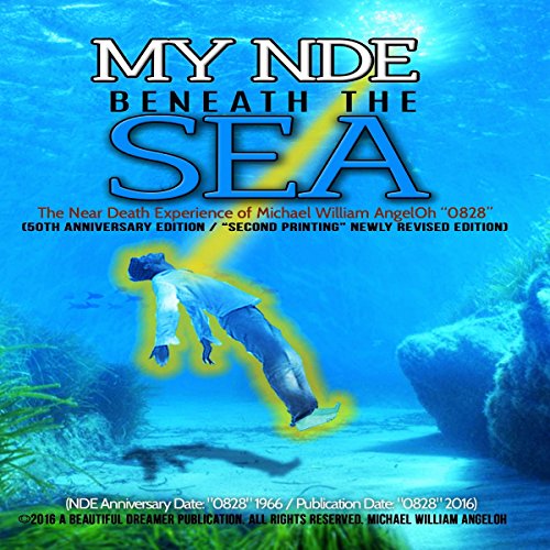 My NDE Beneath the Sea by Michael William AngelOh