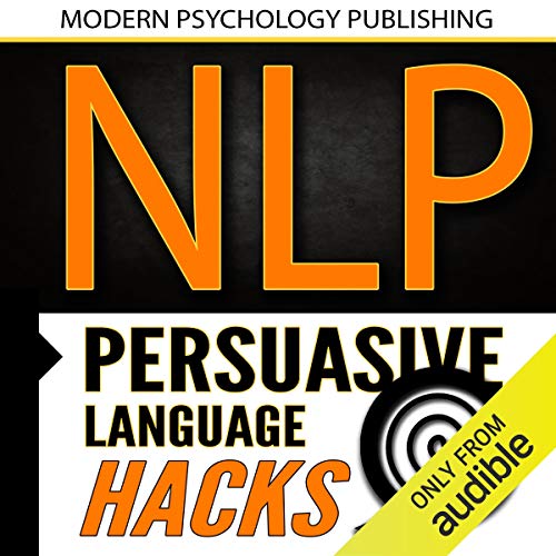 NLP: Persuasive Language Hacks