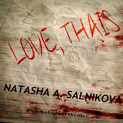 Love, Thais by Natasha A. Salnikova