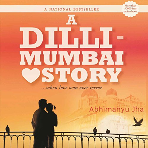 A Dilli-Mumbai Love Story