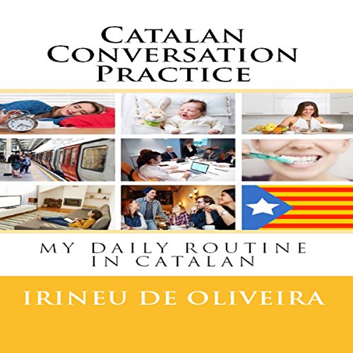 Catalan Conversation Practice by Irineu De Oliveira Jr