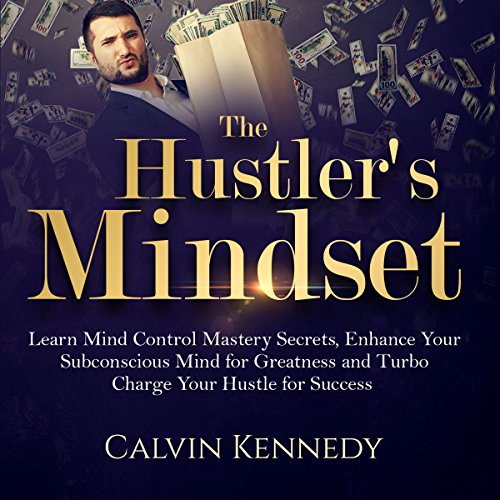The Hustler's Mindset