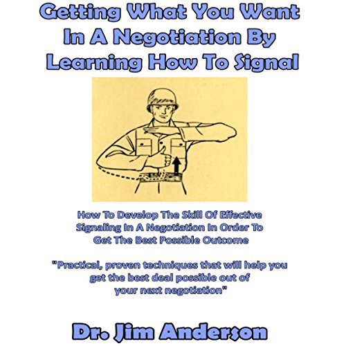 Getting What You Want in a Negotiation by Learning How to Signal