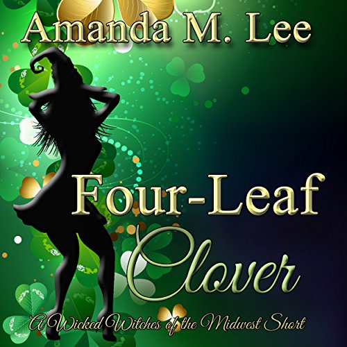 Four-Leaf Clover by Amanda M. Lee