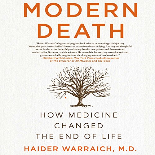 Modern Death by Haider Warraich M.D.