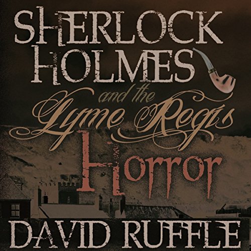 Sherlock Holmes and the Lyme Regis Horror
