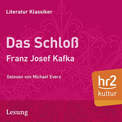 Das Schloß by Franz Kafka