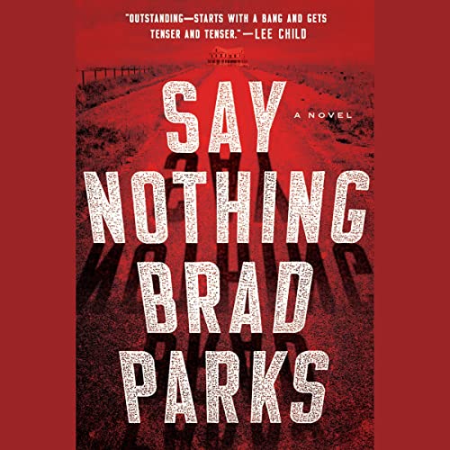 Say Nothing by Brad Parks