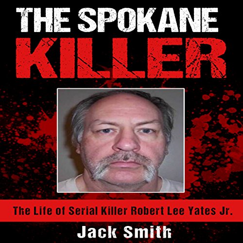 The Spokane Killer by Jack Smith