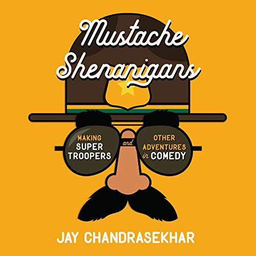 Mustache Shenanigans by Jay Chandrasekhar