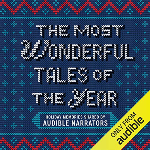 The Most Wonderful Tales of the Year by Audible Narrators