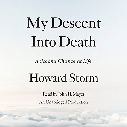 My Descent Into Death by Howard Storm
