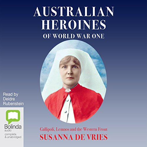 Australian Heroines of World War One