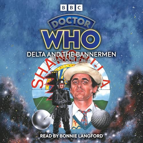 Doctor Who: Delta and the Bannermen