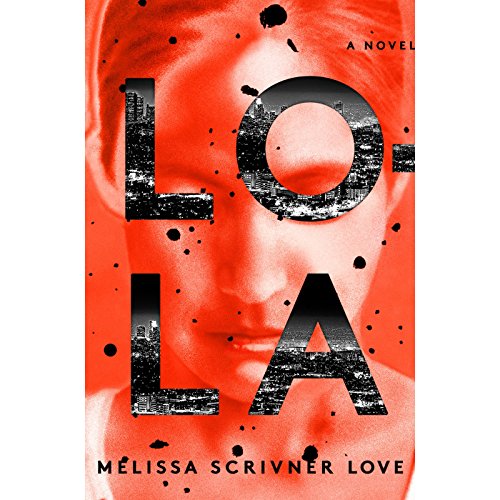 Lola by Melissa Scrivner Love