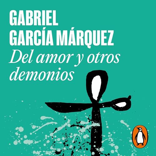 Del amor y otros demonios [Love and Other Demons]