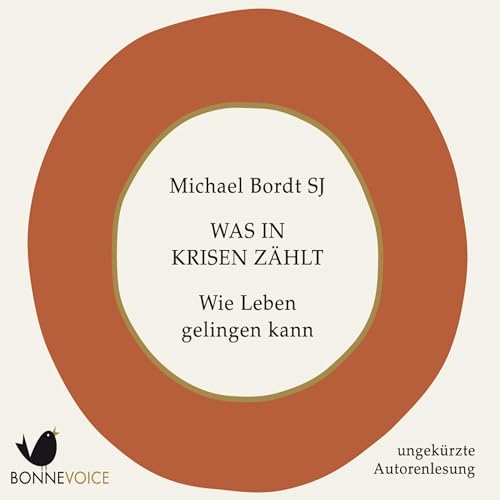 Was in Kriesen zählt by Michael Bordt SJ