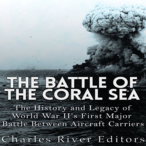The Battle of the Coral Sea