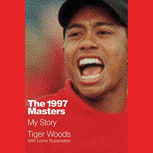 The 1997 Masters by Tiger Woods