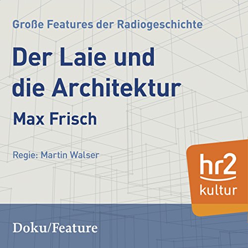 Der Laie und die Architektur