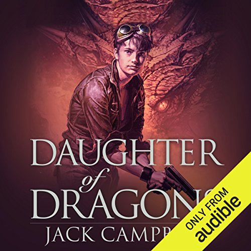 Daughter of Dragons by Jack Campbell