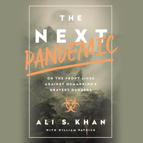The Next Pandemic by Ali S Khan