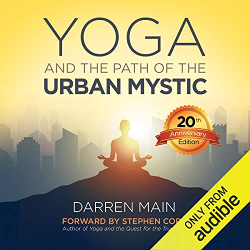 Yoga and the Path of the Urban Mystic