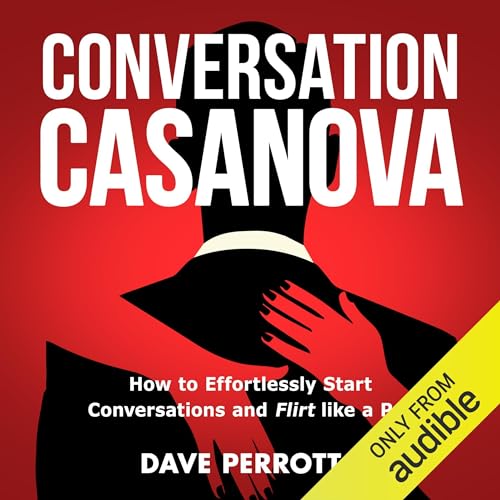 Conversation Casanova by Dave Perrotta