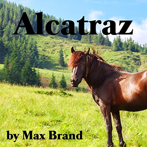 Alcatraz by Max Brand