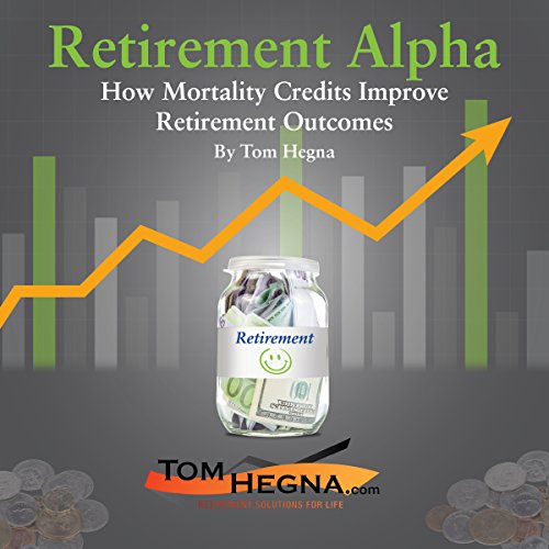 Retirement Alpha by Tom Hegna