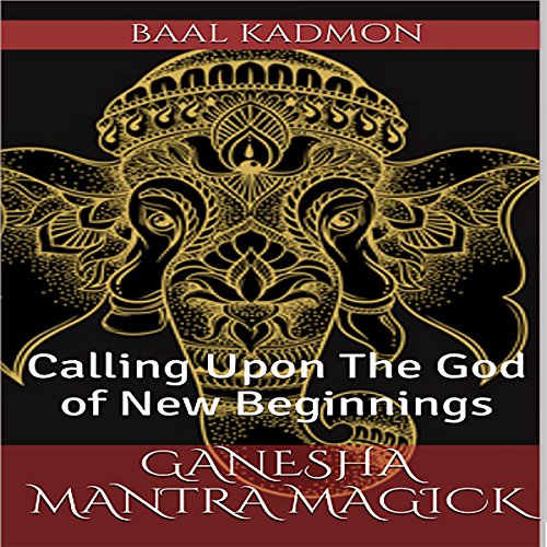 Ganesha Mantra Magick