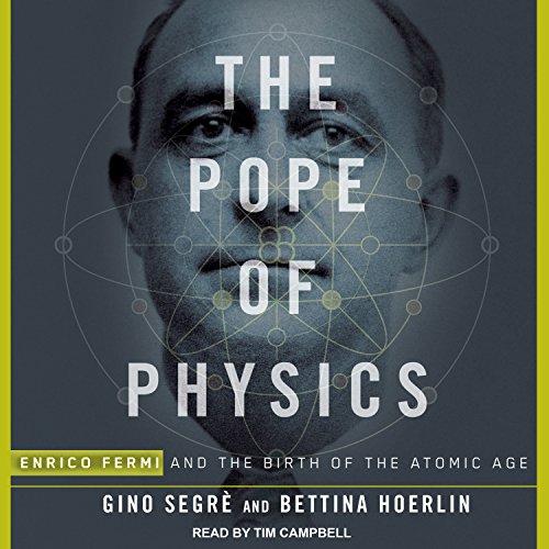 The Pope of Physics by Gino Segre