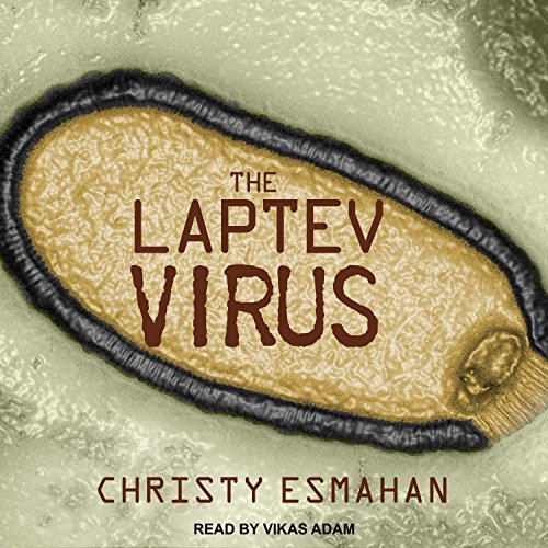 The Laptev Virus by Christy Esmahan