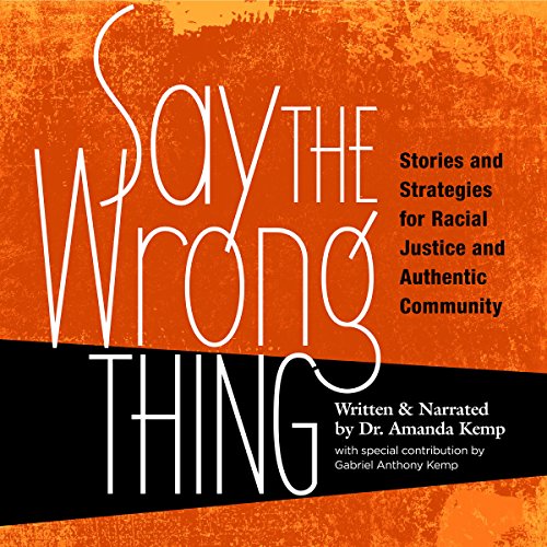 Say the Wrong Thing by Dr. Amanda Kemp