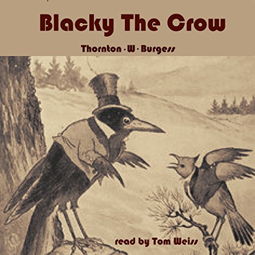 Blacky the Crow by Thornton W. Burgess