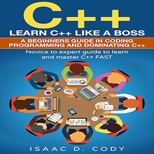 C++: Learn C++ Like a Boss