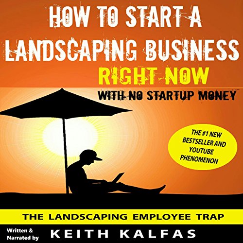 How to Start a Landscaping Business Right Now with No Startup Money