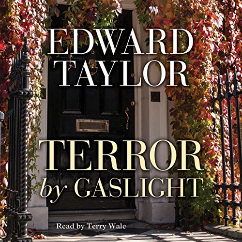 Terror by Gaslight by Edward Taylor