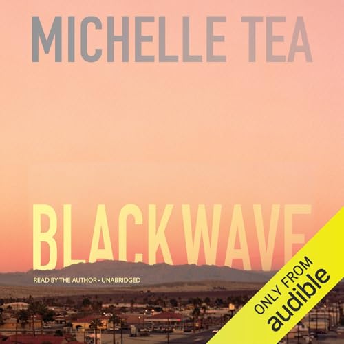 Black Wave by Michelle Tea