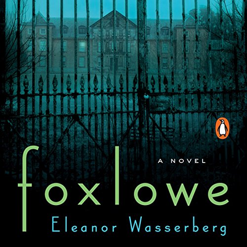 Foxlowe by Eleanor Wasserberg