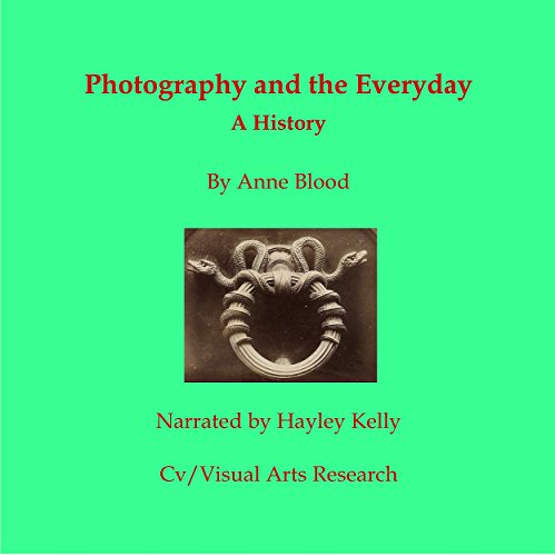 Photography and the Everyday by Anne Blood