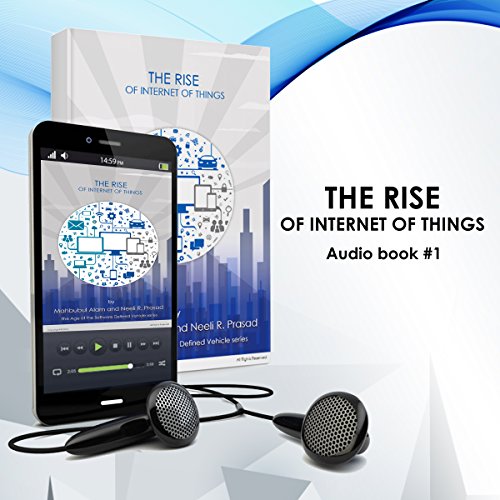 The Rise of Internet of Things